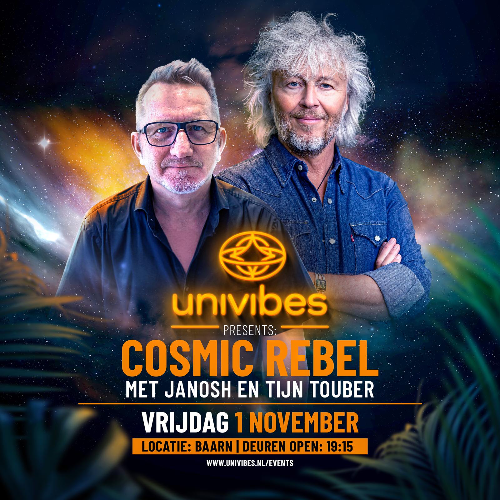 Univibes event Cosmic Rebel met Janosh Stoffers en Tijn Touber op 1 november 2024